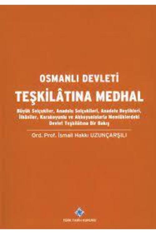 Türk Tarih Kurumu Yayınları Osmanlı Devleti Teşkilatına Medhal