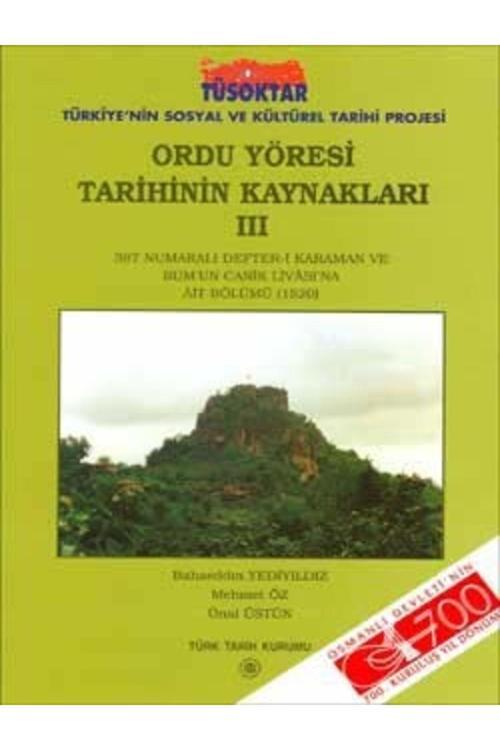 Türk Tarih Kurumu Yayınları Ordu Yöresi Tarihinin Kaynakları Iıı 2002 Mehmet Ok