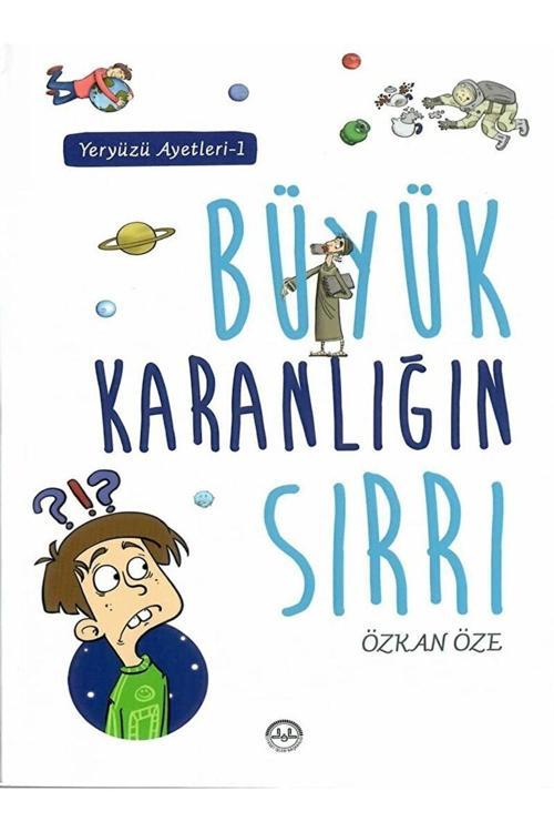 Diyanet İşleri Başkanlığı Büyük Karanlığın Sırrı - Yeryüzü Ayetleri 1 / Özkan Öze / / 9789751960504