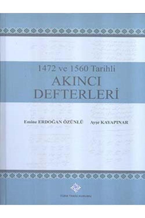Türk Tarih Kurumu Yayınları 1472 Ve 1560 Tarihli Akıncı Defterleri