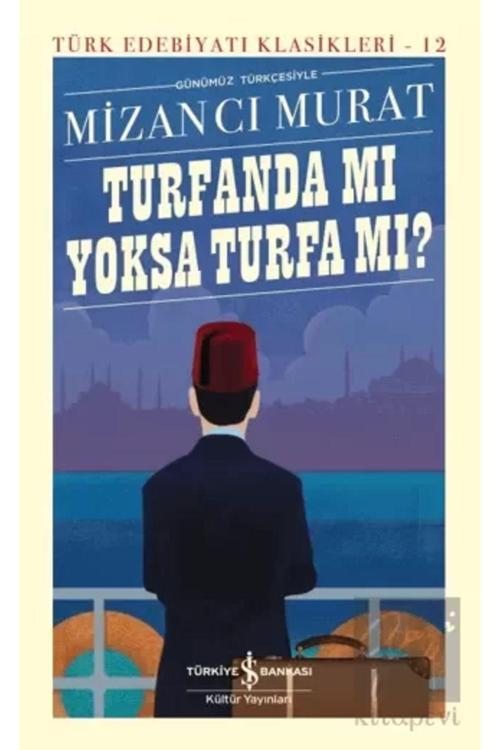 Türkiye İş Bankası Kültür Yayınları Turfanda Mı Yoksa Turfa Mı ?