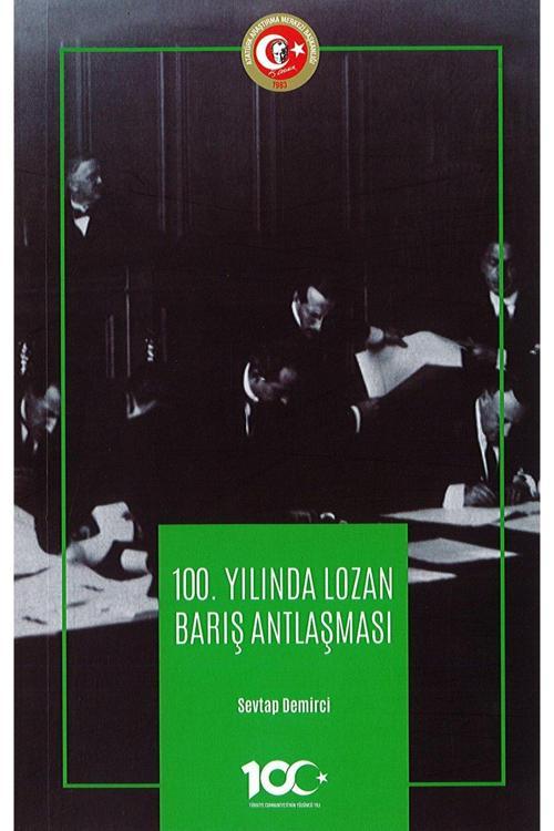 Atatürk Araştırma Merkezi 100. Yılında Lozan Barış Antlaşması