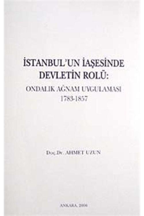 Türk Tarih Kurumu Yayınları Istanbul'Un Iaşesinde Devletin Rolü (1783-1857)