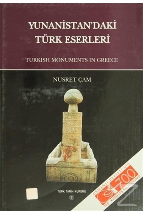 Türk Tarih Kurumu Yayınları Yunanistan'Daki Türk Eserleri (Ciltli)