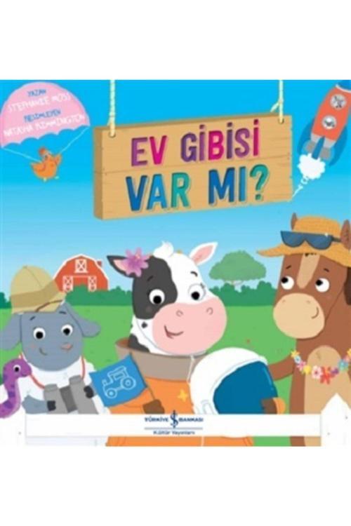 İş Bankası Kültür Yayınları Ev Gibisi Var Mı? Stephaıe Moss 9786254052071