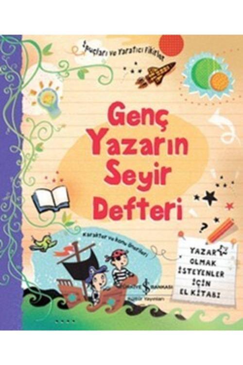 İş Bankası Kültür Yayınları Genç Yazarın Seyir Defteri - Kolektif -