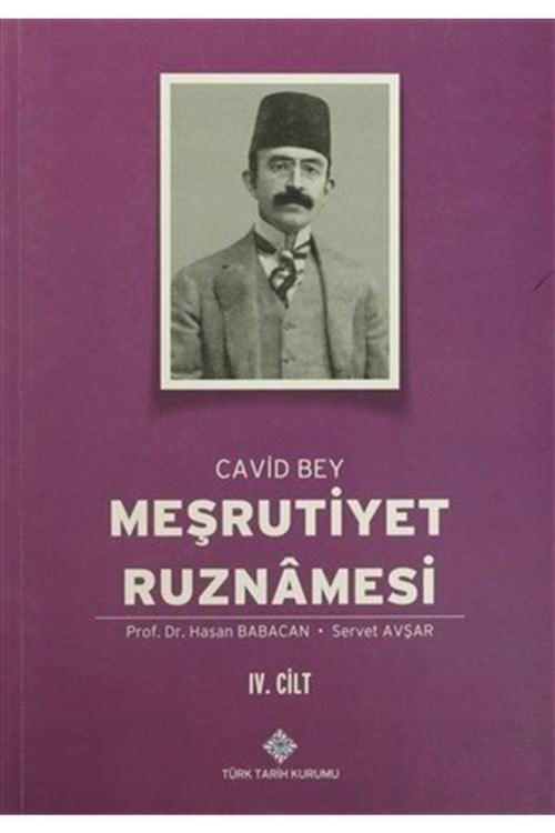 Türk Tarih Kurumu Yayınları Meşrutiyet Ruznamesi Cavid Bey 4.Cilt