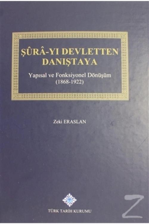 Türk Tarih Kurumu Yayınları Şura Yı Devletten Danıştaya (Ciltli)