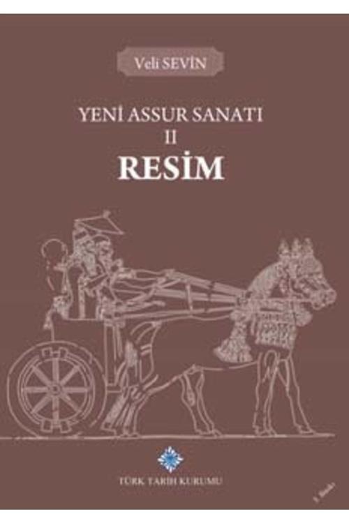 Türk Tarih Kurumu Yayınları Yeni Assur Sanatı Iı Resim