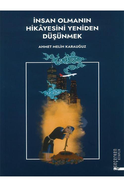 Diyanet İşleri Başkanlığı İnsan Olmanın Hikayesini Yeniden Düşünmek
