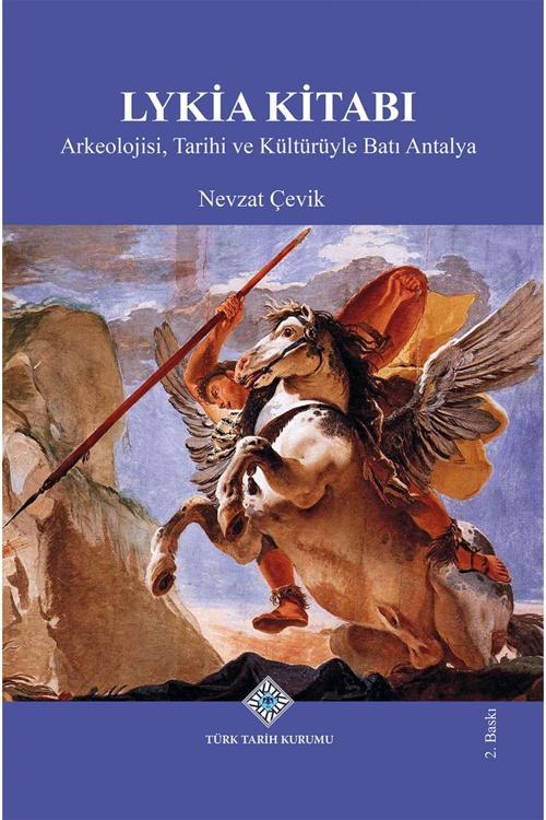 Türk Tarih Kurumu Yayınları Lykia Kitabı Arkeolojisi, Tarihi Ve Kültürüyle Batı Antalya