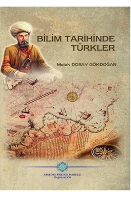 Atatürk Araştırma Merkezi Bilim Tarihinde Türkler - Melek Dosay Gökdoğan 9789751632425