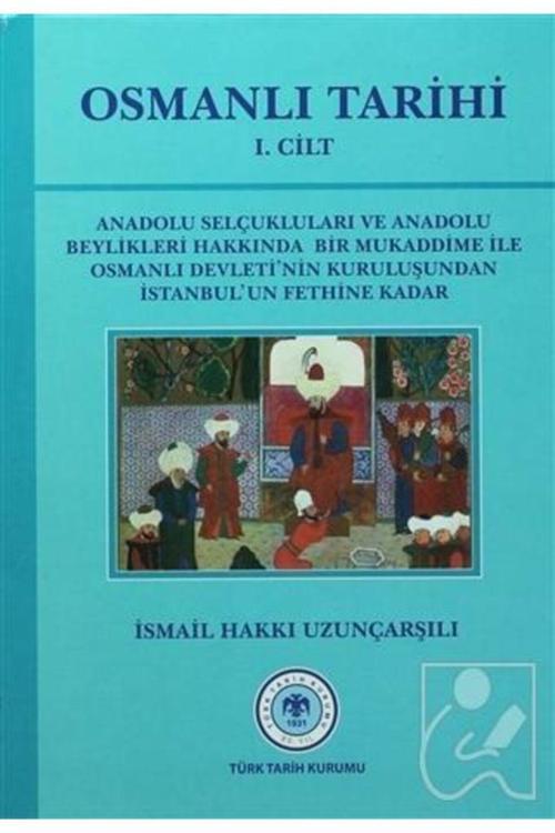 Türk Tarih Kurumu Yayınları Osmanlı Tarihi - 1. Cilt
