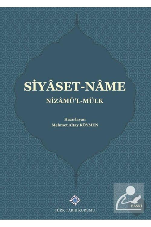 Türk Tarih Kurumu Yayınları Nizamü'L-Mülk: Siyaset Name