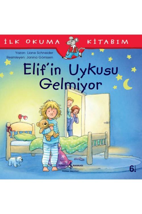 İş Bankası Kültür Yayınları Elif’İn Uykusu Gelmiyor