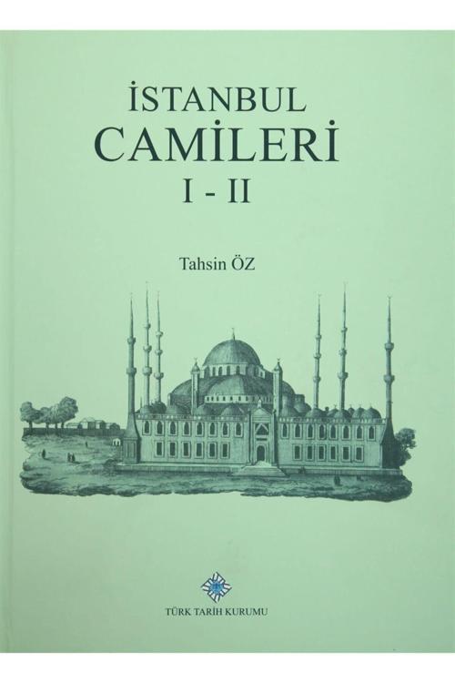 Türk Tarih Kurumu Yayınları Istanbul Camileri 1-2 (2 Cilt Birarada) - Tahsin Öz