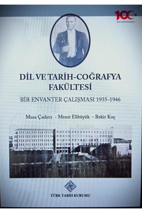 Türk Tarih Kurumu Yayınları Dil Ve Tarih Coğrafya Fakültesi Bir Envanter Çalışması /Türk Tarih Kurumu