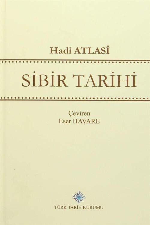 Türk Tarih Kurumu Yayınları Sibir Tarihi