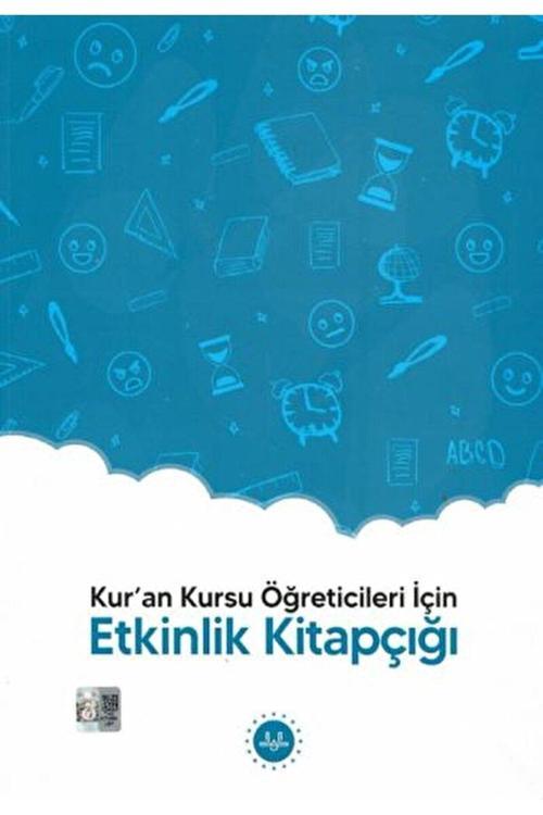 Diyanet İşleri Başkanlığı Kur'An Kursu Öğreticileri İçin - Etkinlik Kitapçığı / 9786254354915