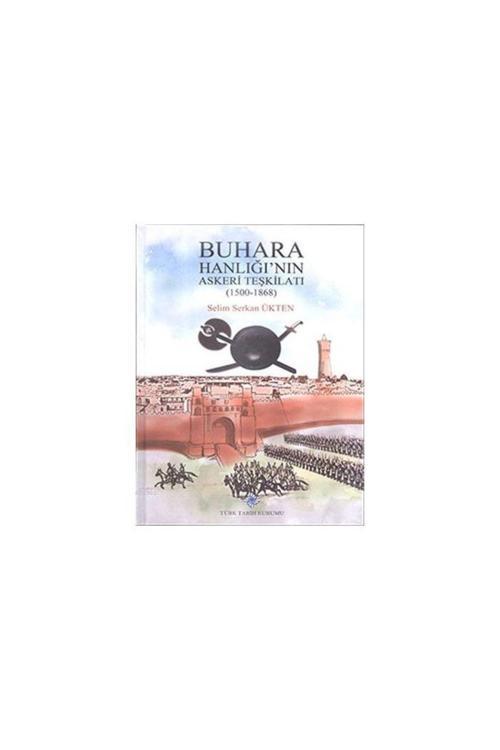 Türk Tarih Kurumu Buhara Hanlığının Askeri Teşkilatı(1500-1868)