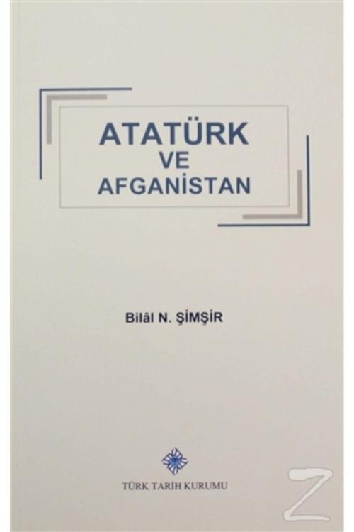 Türk Tarih Kurumu Yayınları Atatürk Ve Afganistan
