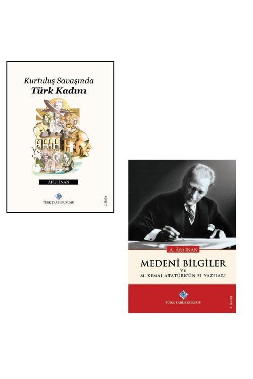 Türk Tarih Kurumu Yayınları Kurtuluş Savaşında Türk Kadını, Medenî Bilgiler Ve M. Kemal Atatürk'Ün El Yazıları