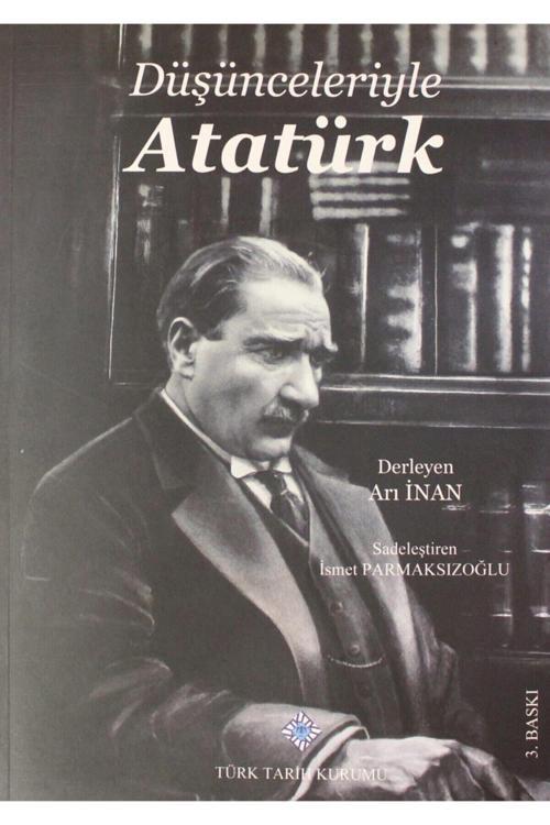 Türk Tarih Kurumu Yayınları Düşünceleriyle Atatürk