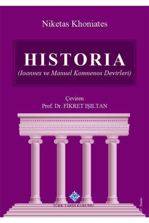 Türk Tarih Kurumu Hıstorıa (Ioannes Ve Manuel Komnenos Devirleri)