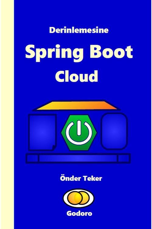 Godoro Yayıncılık Derinlemesine Java Spring Boot Cloud