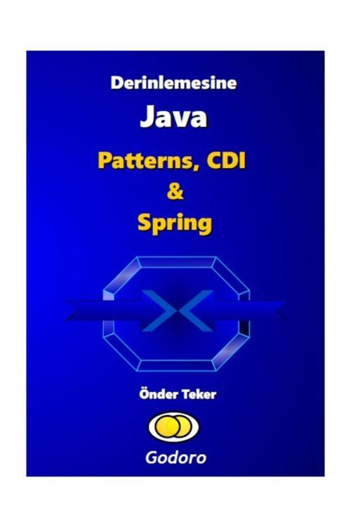 Godoro Yayıncılık Derinlemesine Java Patterns, Cdı & Spring