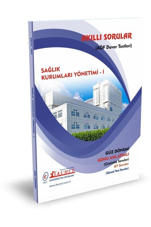İlkumut Yayınları - Sağlık Kurumları Yönetimi - I (Konu Anlatımlı ve Çözümlü Sorular)