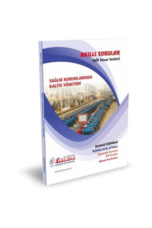 İlkumut Yayınları - Sağlık Kurumlarında Kalite Yönetimi - (Konu Anlatımlı ve Çözümlü Sorular)