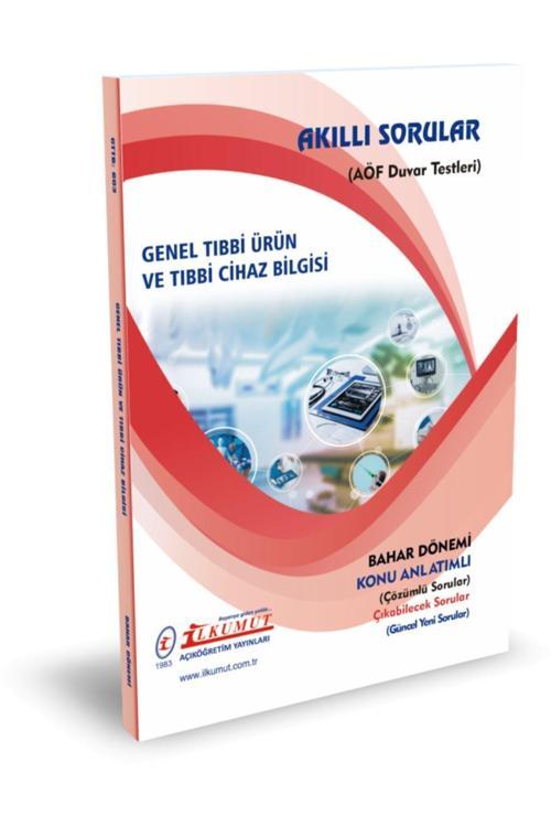 İlkumut Yayınları - Genel Tıbbi Ürün ve Tıbbi Cihaz Bilgisi (Konu Anlatımlı ve Çözümlü Sorular)