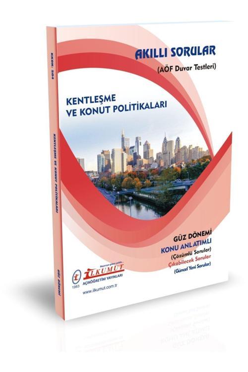 İlkumut Yayınları - Kentleşme ve Konut Politikaları (Konu Anlatımlı ve Çözümlü Sorular)