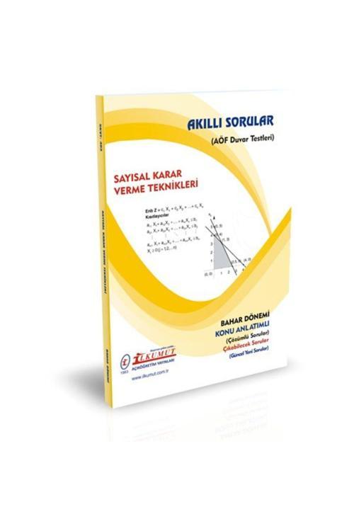İlkumut Yayınları - Sayısal Karar Verme Teknikleri - (Konu Anlatımlı ve Çözümlü Sorular)