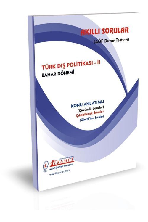 İlkumut Yayınları - Türk Dış Politikası - II - (Konu Anlatımlı ve Çözümlü Sorular)