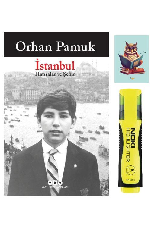 Yapı Kredi Yayınları İstanbul - Hatıralar Ve Şehir - Orhan Pamuk - Yky (Fosforlu Kalem - Baykuş Not Detferli)