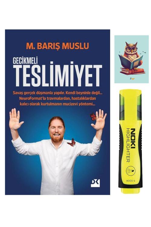 Dara Yayınları Gecikmeli Teslimiyet - M. Barış Muslu - Doğan Kitap - Sarı Fosforlu Kalem - Not Defterli Seti