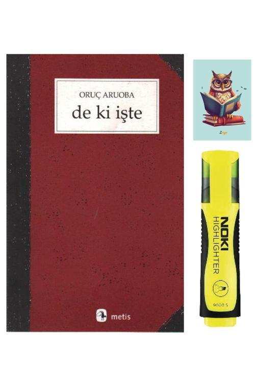 Metis Yayıncılık De Ki İşte-Oruç Aruoba-Metis Yayınları-Sarı Fosforlu Kalem-Not Defteri Seti