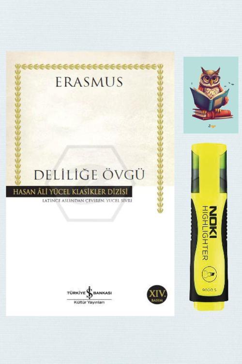 Dara Yayınları Deliliğe Övgü-Desiderius Erasmus-İş Bankası Kültür Yayınları-Sarı Fosforlu Kalem-Not Defteri Seti