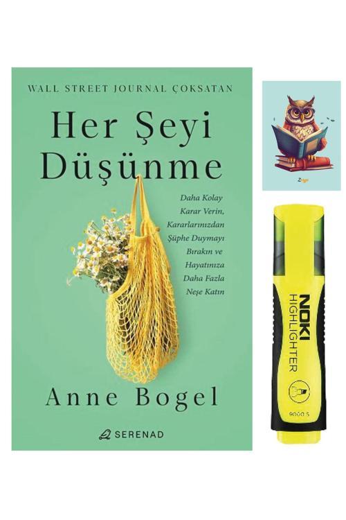Serenad Her Şeyi Düşünme-Anne Bogel-Sarı Fosforlu Kalem- Not Defteri Seti
