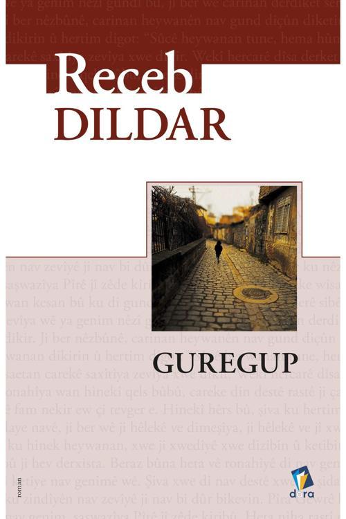 Dara Yayınları Guregup - Receb Dildar - Kürtçe Roman