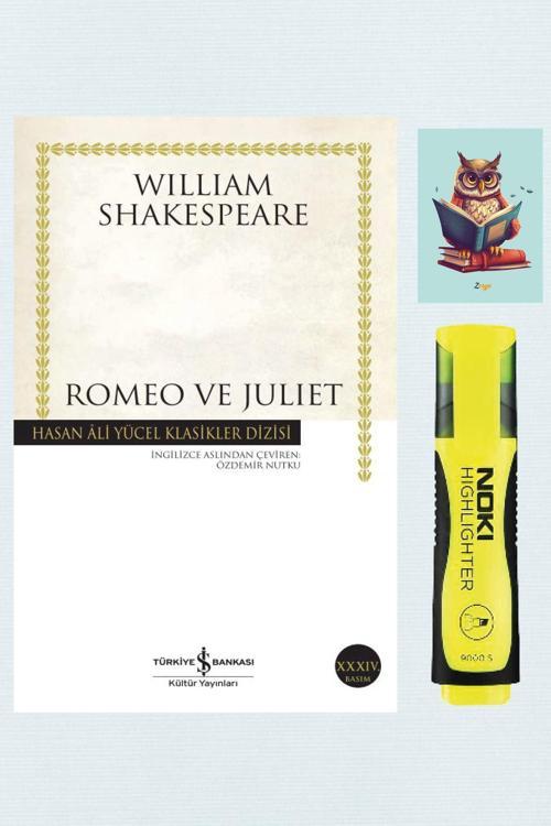 Dara Yayınları Romeo Ve Juliet -  William Shakespeare - İş Bankası Kültür Yayınlar - Fosforlu Kalem Not Defter Seti