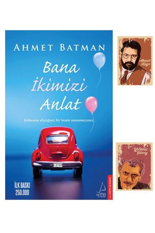 Destek Yayınları Bana Ikimizi Anlat - Ahmet Batman - 9786059913188 Ahmet Kaya Not Detferli (2 Not Defterli)
