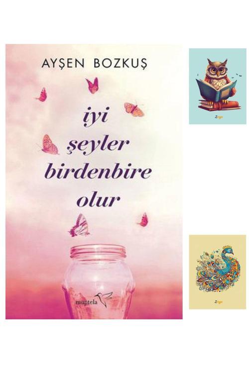 Dara Yayınları İyi Şeyler Birdenbire Olur - Ayşen Bozkuş - Müptela Yayınları 9786052006917 - Not Defterli Seti