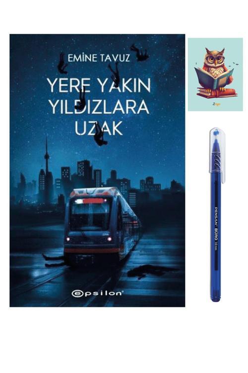 Epsilon Yayınevi Yere Yakın Yıldızlara Uzak - Emine Tavuz - Epsilon - 9786051736518 - (Kalem Ve Not Defterli)