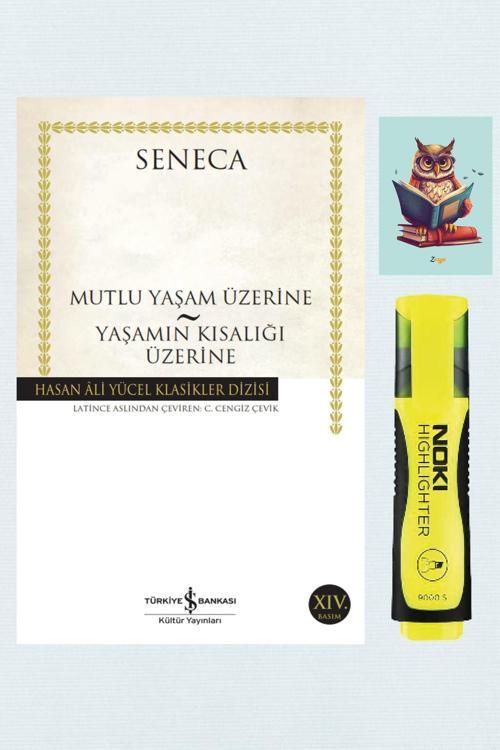 Dara Yayınları Mutlu Yaşam Üzerine - Yaşamın Kısalığı Üzerine  Seneca  İş Bankası Kültür Yayınları -Fosforlu Kalem
