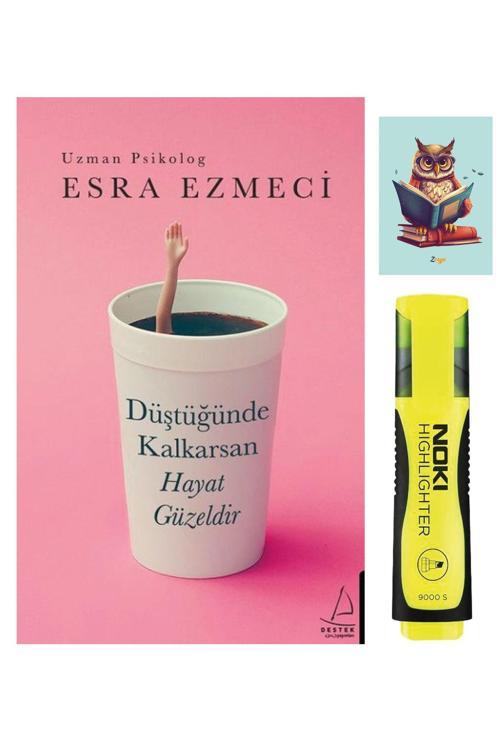 Destek Yayınları Düştüğünde Kalkarsan Hayat Güzeldir - Esra Ezmeci - Sarı Fosforlu Kalem - Defterli Seti