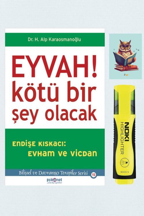 Psikonet Eyvah! Kötü Bir Şey Olacak -Alp Karaosmanoğlu -9786058336810 -Sarı Fosforlu Kalem -Not Defterli Seti