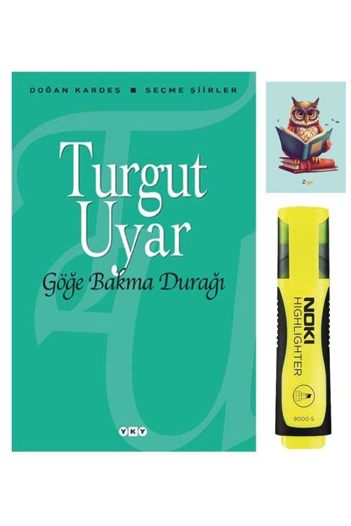 Dara Yayınları Göğe Bakma Durağı 9789750813870 - Turgut Uyar - Sarı Fosforlu Kalem - Not Defterli Seti